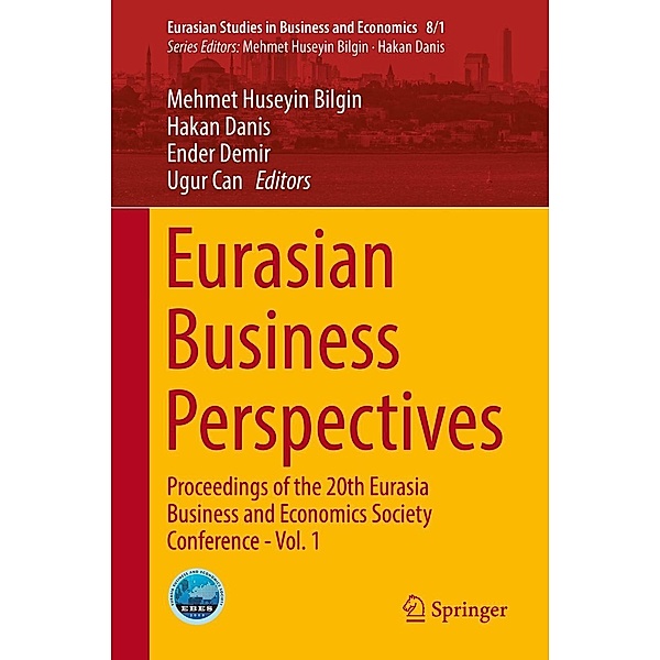 Eurasian Business Perspectives / Eurasian Studies in Business and Economics Bd.8/1