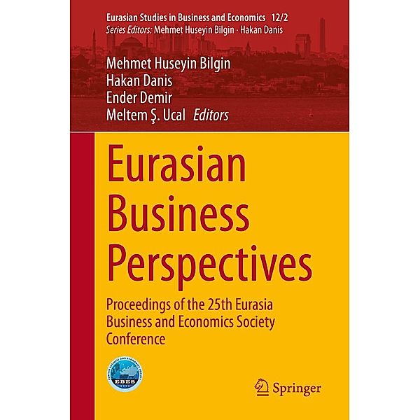 Eurasian Business Perspectives / Eurasian Studies in Business and Economics Bd.12/2