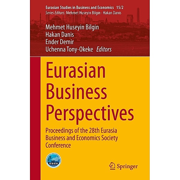 Eurasian Business Perspectives / Eurasian Studies in Business and Economics Bd.15/2