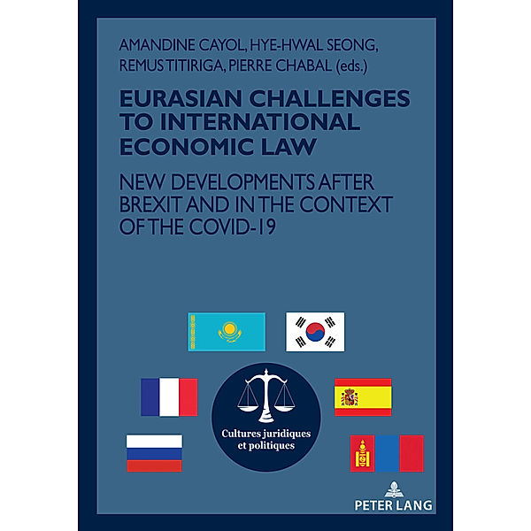 EURASIAN CHALLENGES TO INTERNATIONAL ECONOMIC LAW