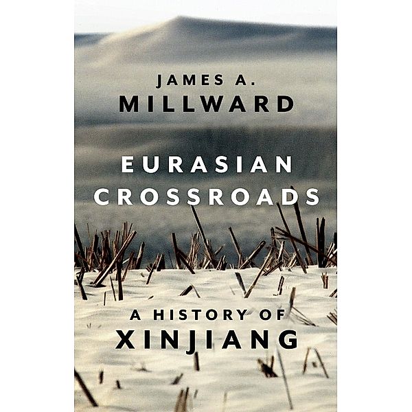 Eurasian Crossroads, James A. Millward