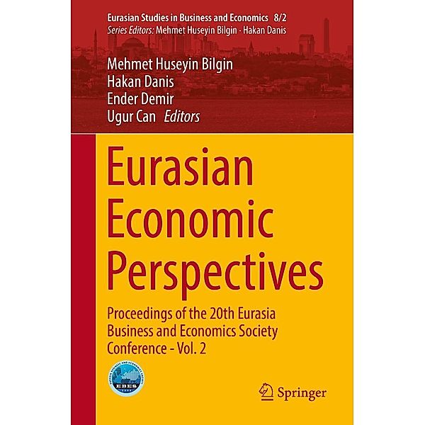 Eurasian Economic Perspectives / Eurasian Studies in Business and Economics Bd.8/2