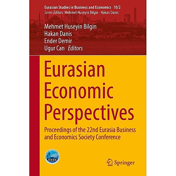 Eurasian Economic Perspectives / Eurasian Studies in Business and Economics Bd.10/2