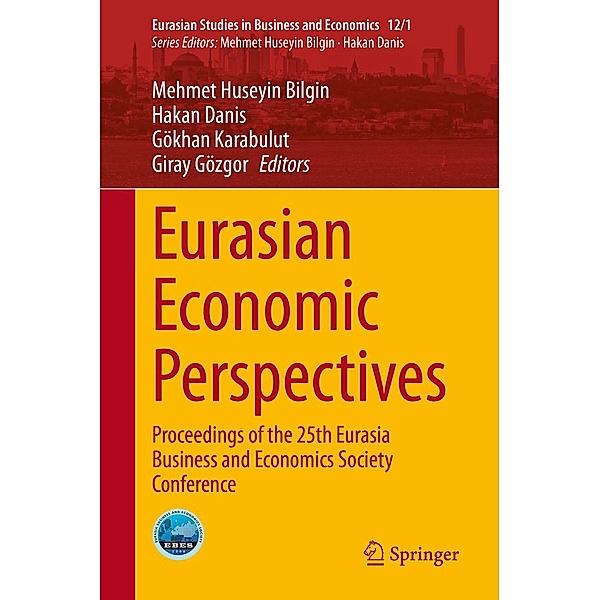 Eurasian Economic Perspectives / Eurasian Studies in Business and Economics Bd.12/1