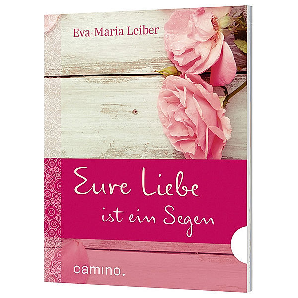 Eure Liebe ist ein Segen, Eva-Maria Leiber