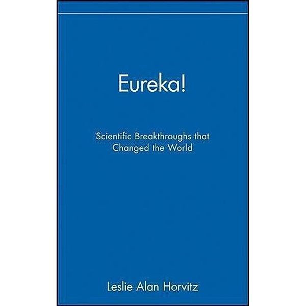 Eureka!, Leslie Alan Horvitz