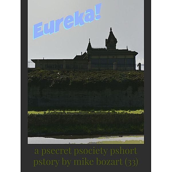 Eureka!, Mike Bozart