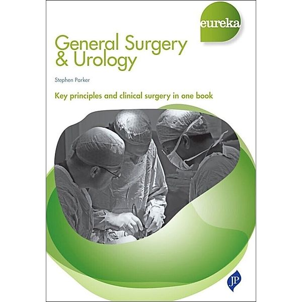 Eureka: General Surgery & Urology / Eureka, Stephen Parker