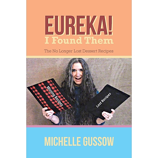 Eureka! I Found Them, Michelle Gussow