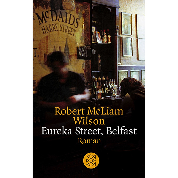Eureka Street, Belfast, Robert McLiam Wilson