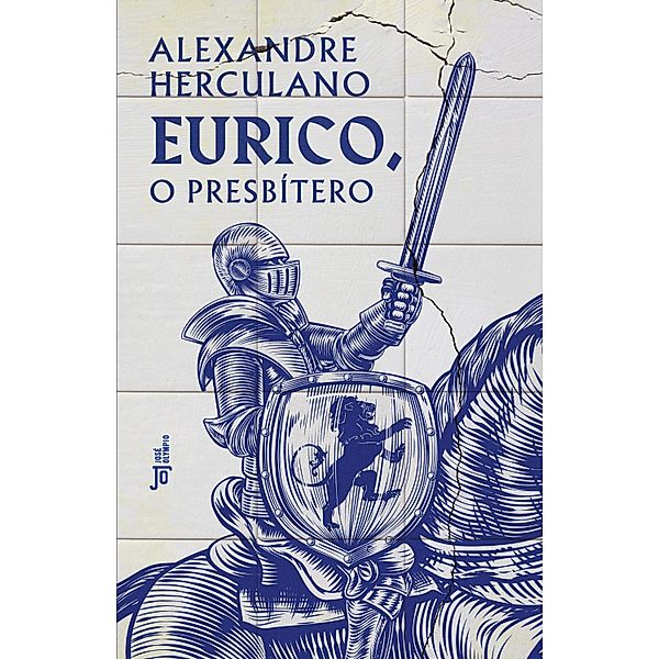 Eurico, o presbítero, Alexandre Herculano