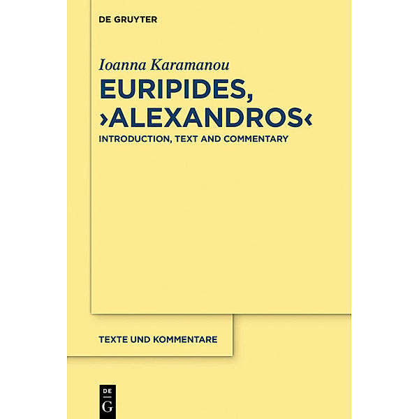 Euripides, Alexandros, Ioanna Karamanou