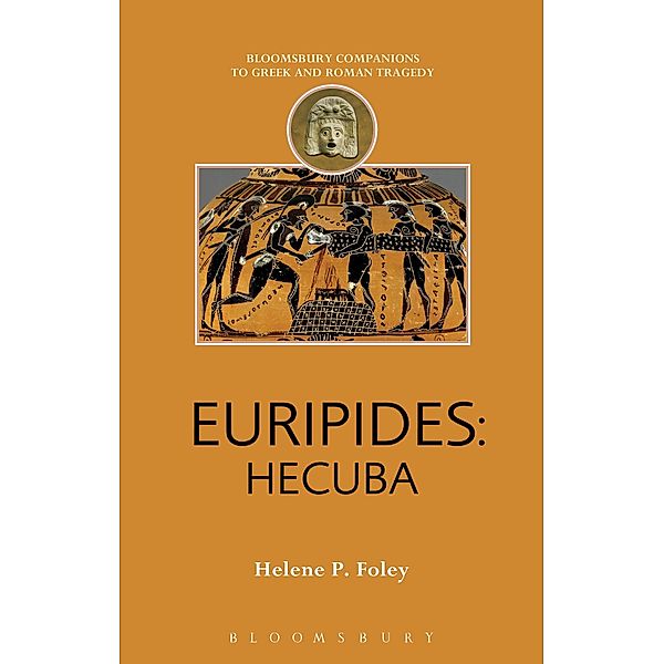 Euripides: Hecuba, Helene P. Foley