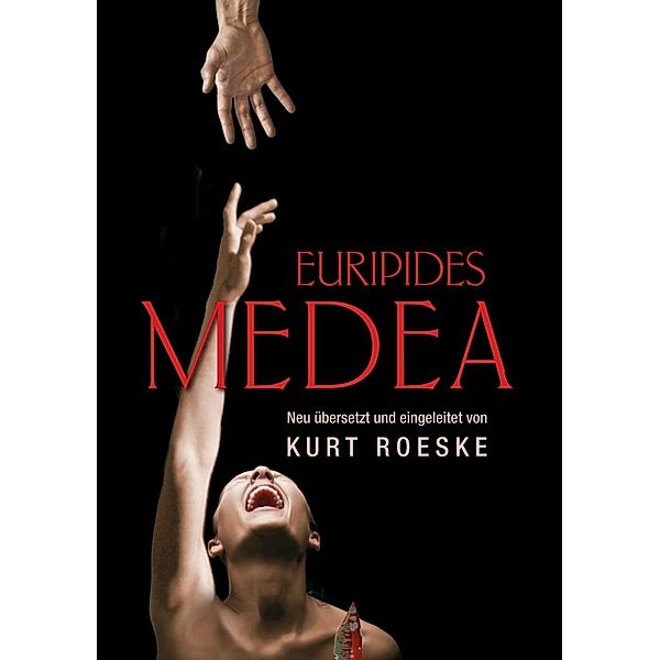 Euripides Medea, Kurt Roeske