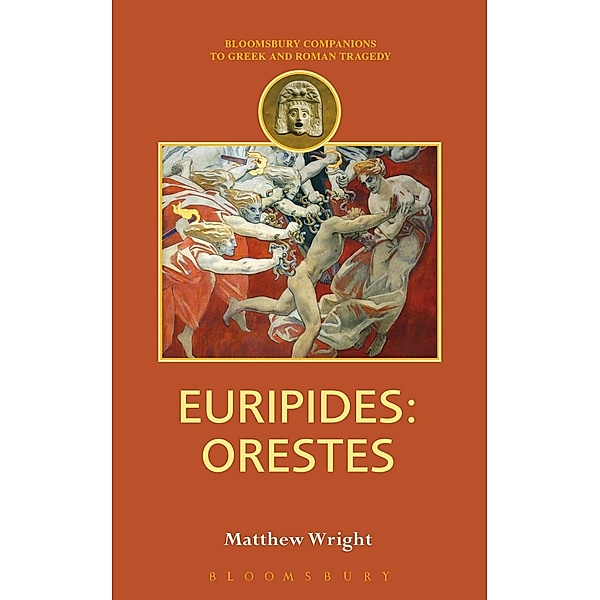 Euripides: Orestes, Matthew Wright
