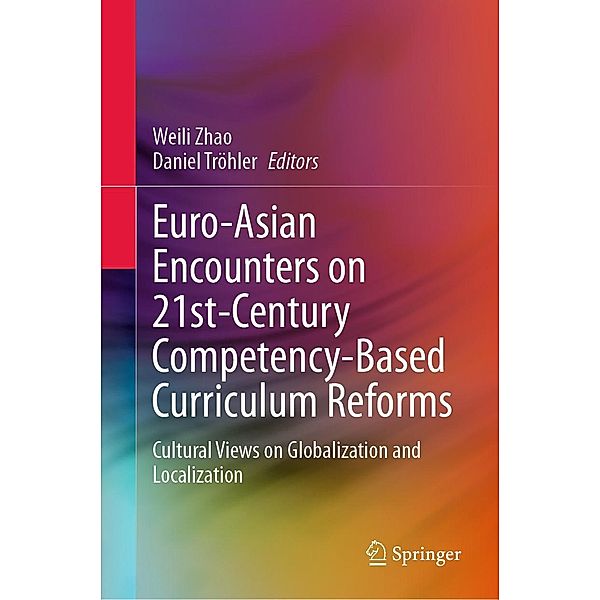 Euro-Asian Encounters on 21st-Century Competency-Based Curriculum Reforms