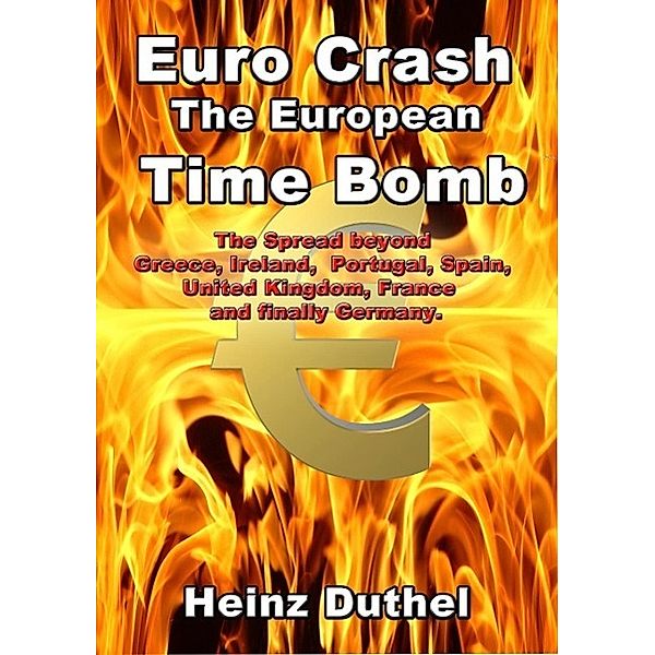 Euro Crash. The European Time Bomb., Heinz Duthel