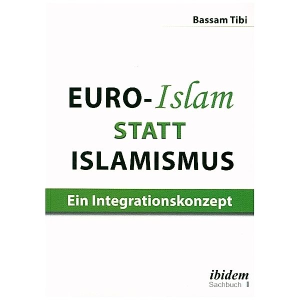 Euro-Islam statt Islamismus, Bassam Tibi