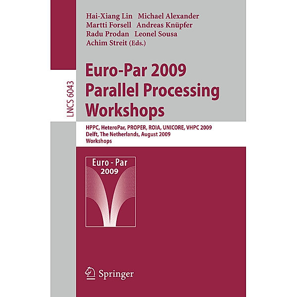 Euro-Par 2009, Parallel Processing - Workshops