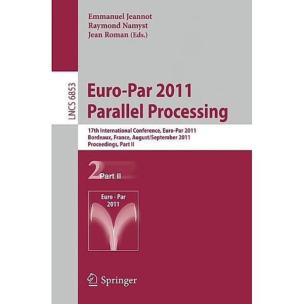 Euro-Par 2011 Parallel Processing