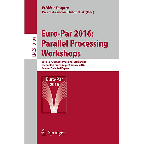 Euro-Par 2016: Parallel Processing Workshops