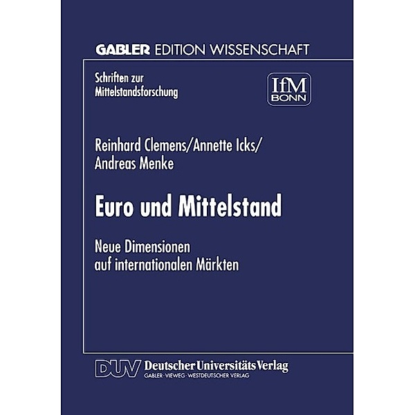 Euro und Mittelstand / Schriften zur Mittelstandsforschung Bd.78, Reinhard Clemens, Annette Icks, Andreas Menke