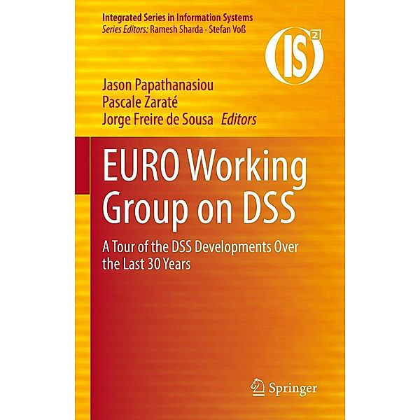 EURO Working Group on DSS / Integrated Series in Information Systems