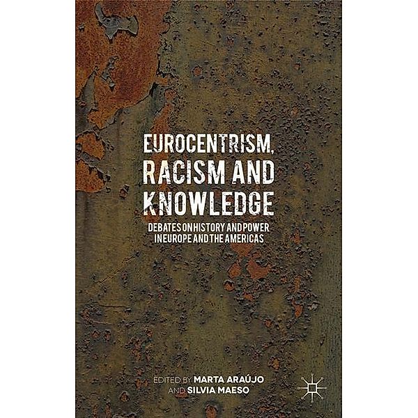 Eurocentrism, Racism and Knowledge, Marta Araújo