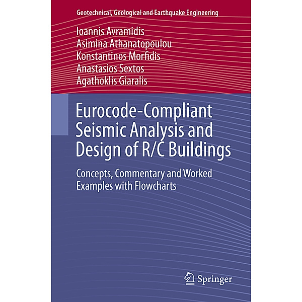 Eurocode-Compliant Seismic Analysis and Design of R/C Buildings, Ioannis Avramidis, Asimina Athanatopoulou, Konstantinos Morfidis, Anastasios Sextos, Agathoklis Giaralis