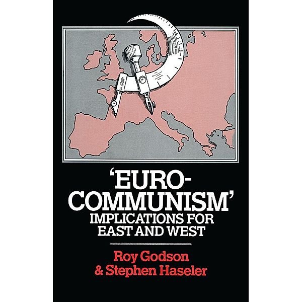 'Eurocommunism', Roy Godson, Stephen Haseler