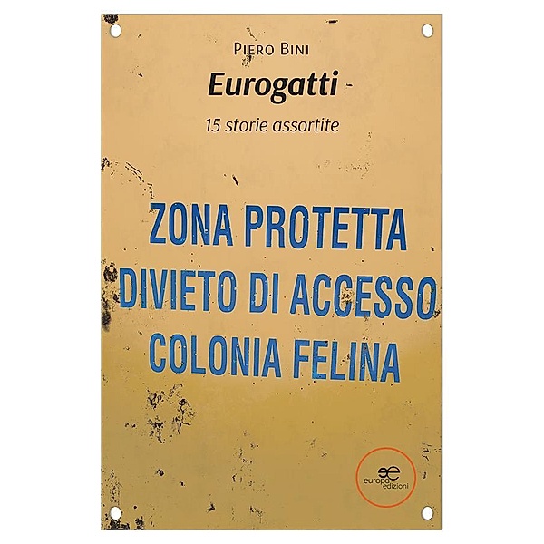 Eurogatti. 15 storie assortite, Piero Bini