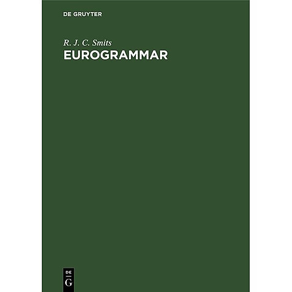 Eurogrammar, R. J. C. Smits