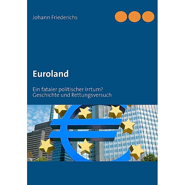 Euroland, Johann Friederichs
