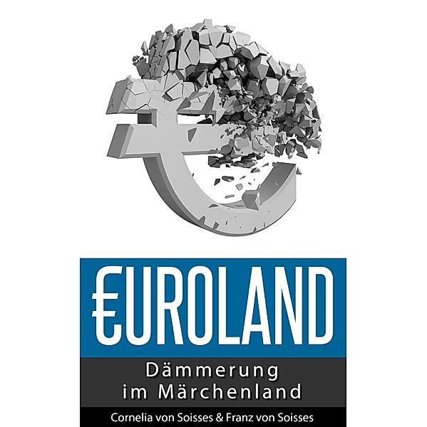 Euroland, Cornelia von Soisses, Franz von Soisses