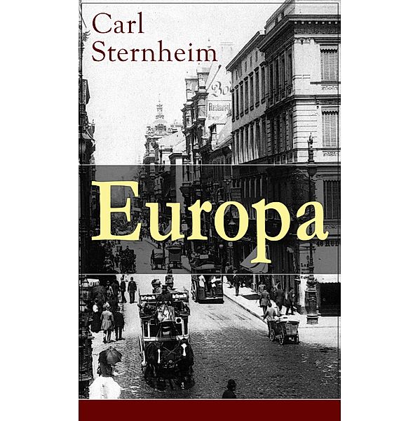 Europa, Carl Sternheim