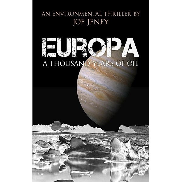 Europa: A Thousand Years of Oil, Joe Jeney