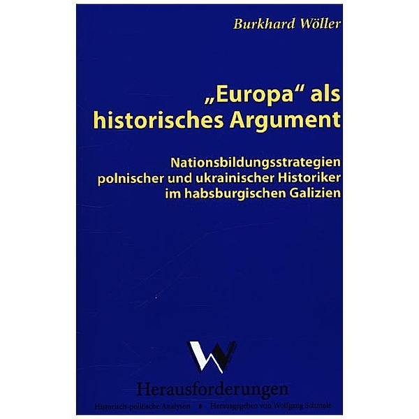 Europa als historisches Argument, Burkhard Wöller