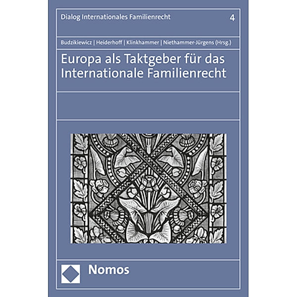 Europa als Taktgeber für das Internationale Familienrecht