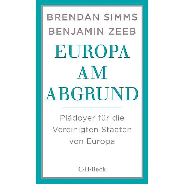 Europa am Abgrund, Brendan Simms, Benjamin Zeeb