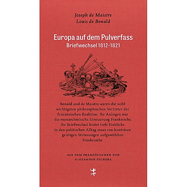 Europa auf dem Pulverfass, Louis de Bonald, Joseph de Maistre