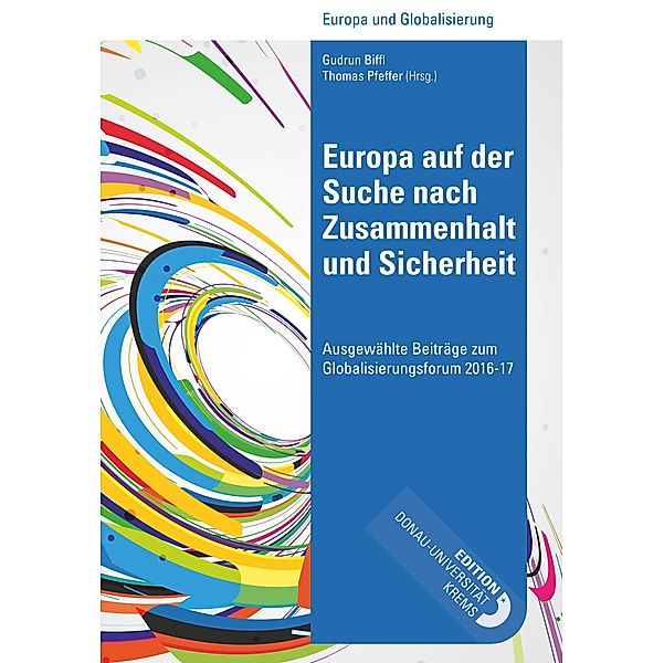 Europa auf der Suche nach Zusammenhalt und Sicherheit, Gudrun Biffl