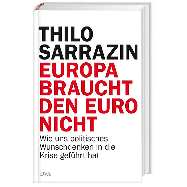 Europa braucht den Euro nicht, Thilo Sarrazin