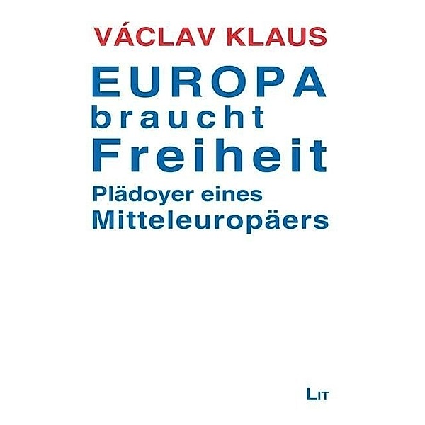 Europa braucht Freiheit, Václav Klaus