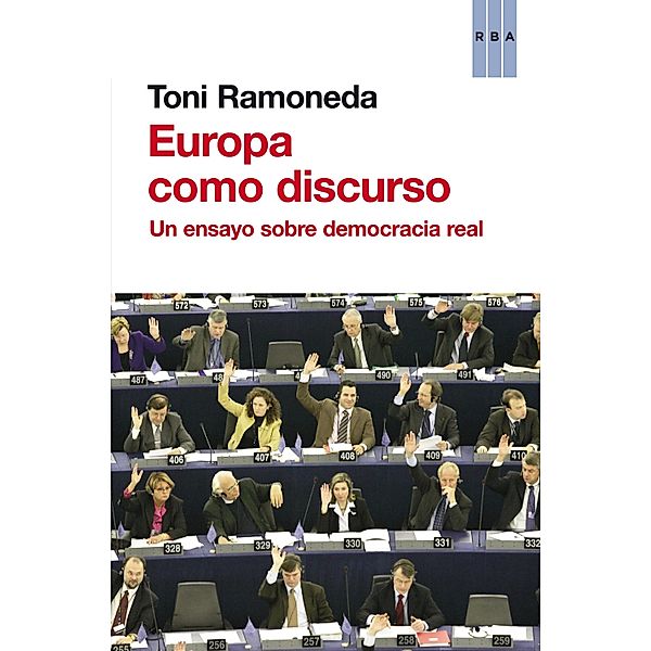 Europa como discurso, Toni Ramoneda