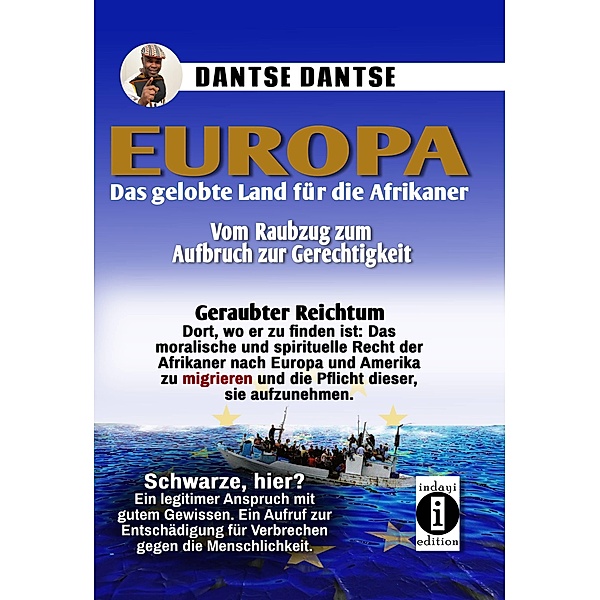 Europa: Das gelobte Land für die Afrikaner, Dantse Dantse