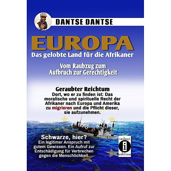 Europa: Das gelobte Land für die Afrikaner, Dantse Dantse