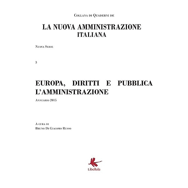 Europa, diritti e pubblica amministrazione. Terzo Volume della Collana della Nuova Amministrazione italiana, Bruno Di Giacomo Russo