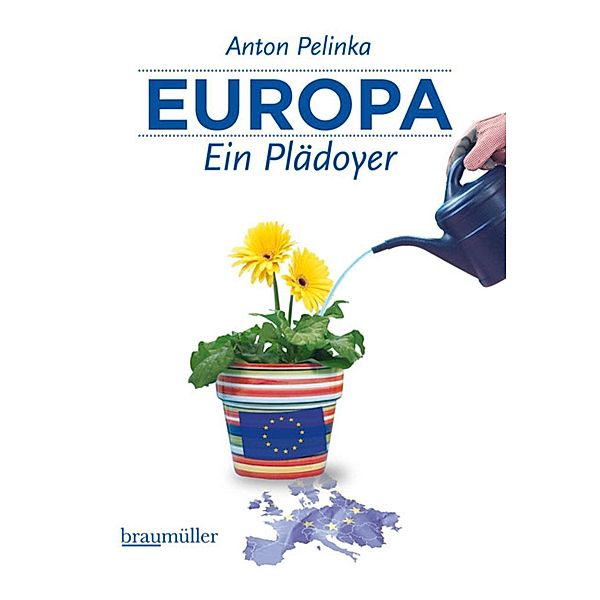Europa - Ein Plädoyer, Anton Pelinka