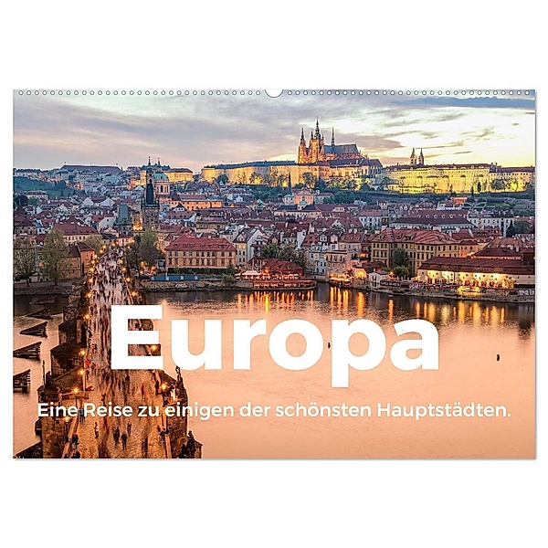 Europa - Eine Reise zu einigen der schönsten Hauptstädten. (Wandkalender 2024 DIN A2 quer), CALVENDO Monatskalender, M. Scott