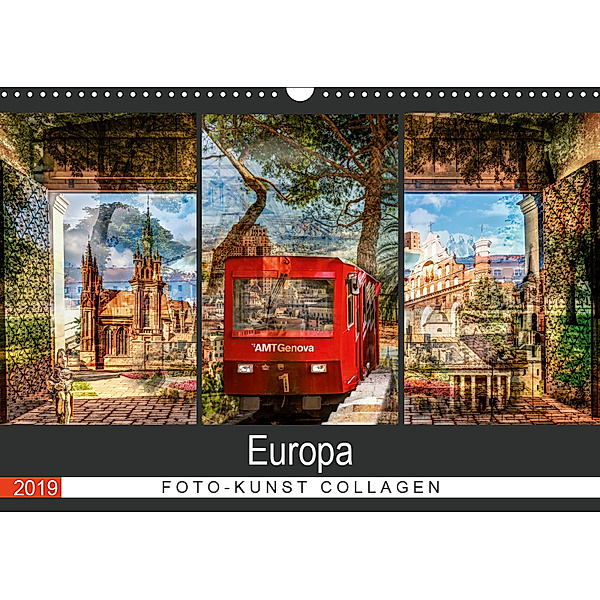 Europa Foto-Kunst Collagen (Wandkalender 2019 DIN A3 quer), Carmen Steiner & Matthias Konrad